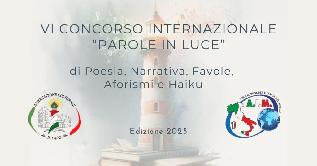 Concorso di poesia, narrativa breve, favole, aforismi, haiku. Ass. Culturale Il Faro - Roma